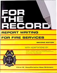 For The Record Report Writting For Fire Services